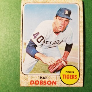 1968 - TOPPS BASEBALL CARD NO. 22 - PAT DOBSON - TIGERS