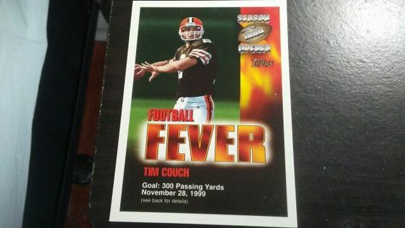 1999 TOPPS SEASON OPENER 1000 FOOTBALL FEVER TIM COUCH CLEVELAND BROWNS FOOTBALL CARD