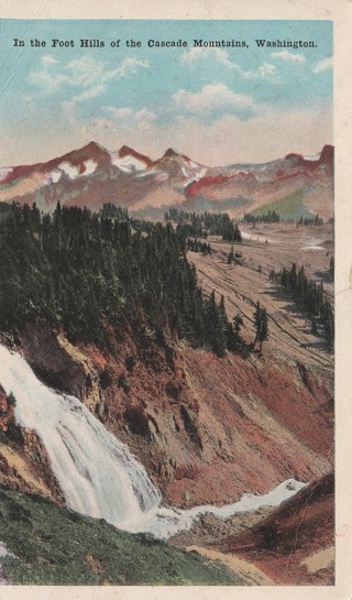 Vintage Used Postcard: (g): 1920 Foot Hill of the Cascade Mountains, WA