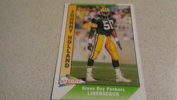 1991 PACIFIC JOHNNY HOLLAND GREEN BAY PACKERS FOOTBALL CARD# 156