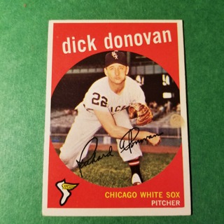1959 - TOPPS BASEBALL CARD NO. 5 - DICK DONOVAN - WHITE SOX