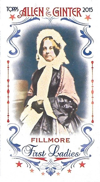  2015 Topps Allen and Ginter Mini First Ladies #FIRST12 Abigail Fillmore