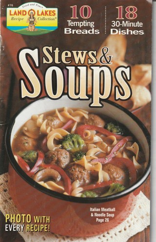 Soft Covered Recipe Book: Land O Lakes: Stews & Soups
