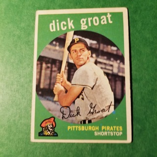 1959 - TOPPS BASEBALL CARD NO. 160 - DICK GROAT - PIRATES