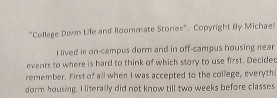 College Dorm Life and Roommate stories printed out and mailed to the winner
