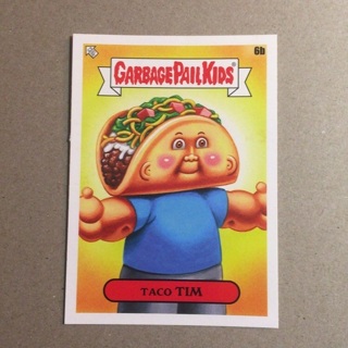 2021 Garbage Pail Kids Trading Card | TACO TIM | Card #6b