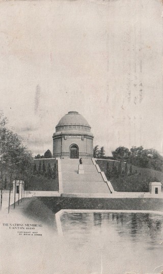 Vintage Used Postcard: (f): 1907 The Nation's Memorial, Canton, OH