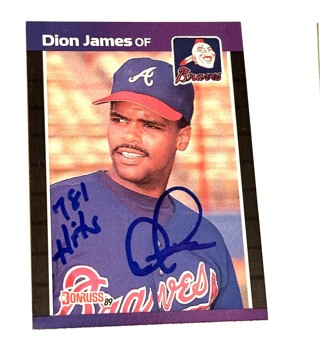 Autograph 1989 Donruss Baseball Card Dion James Atlanta Braves #340/With 781 Hits Inscription