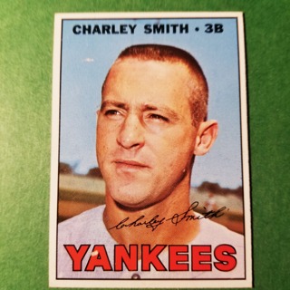 1967 - TOPPS BASEBALL CARD NO. 257 - CHARLEY SMITH - YANKEES - EXMT/NRMT/MT. - READ