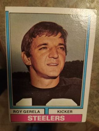 1974 TOPPS ROY GERELA PITTSBURGH STEELERS FOOTBALL CARD# 431