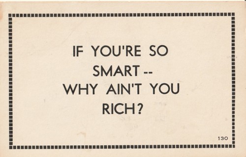 Vintage Unused Postcard: Comic: If You're so Smart--Why ain't you rich?