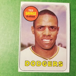 1969 - TOPPS BASEBALL CARD NO. 471 - TED SAVAGE - DODGERS