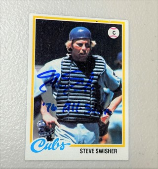 Autographed Steve Swisher 1978 Topps Chicago Cubs #252/ 1976 All Star Inscription