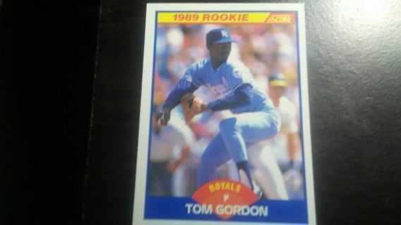 1989 SCORE ROOKIE TOM GORDON KANSAS CITY ROYALS BASEBALL CARD# 634
