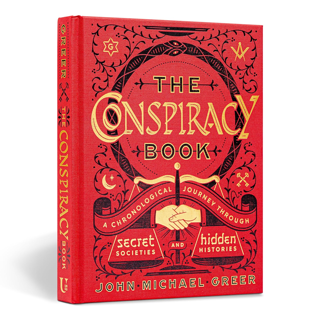 The Conspiracy Book: A Chronological Journey through Secret Societies & Hidden Histories (HARDCOVER)