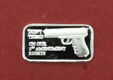 One 1 Gram Don't Tread On Our 2nd Amendment Rights .999 Fine Silver Bar