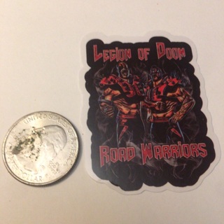 Road Warriors-Legion of Doom Sticker Read description before bidding 