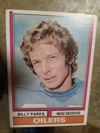 1974 TOPPS BILLY PARKS HOUSTON OILERS FOOTBALL CARD# 279