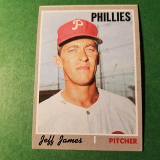 1970 - TOPPS BASEBALL CARD NO. 302 - JEFF JAMES - PHILLIES