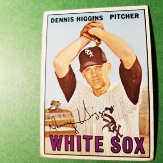 1967 - TOPPS BASEBALL CARD NO. 52 - DENNIS HIGGINS - WHITE SOX