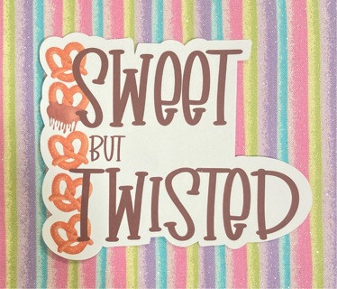 Sweet but Twisted sticker  