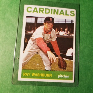 1964 - TOPPS BASEBALL CARD NO. 332 - RAY WASHBURN - CARDINALS