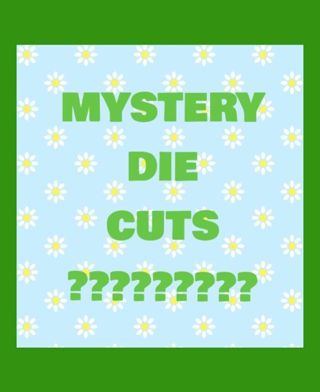 Mystery Die Cuts