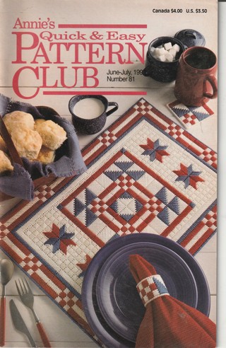 Annie's Quick & Easy Pattern Club Magazine: Crochet, Sewing, Cross Stitch, Knitting #81