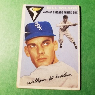 1954 - TOPPS BASEBALL CARD NO. 222 - BILL WILSON - WHITE SOX