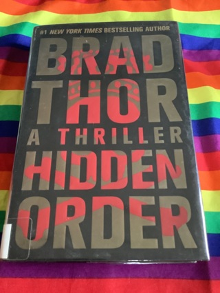 A Thriller Hidden Order Hardcover Book By Brad Thor Excellent Condition 