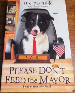 Please Don’t Feed the Mayor by Sue Pethick 