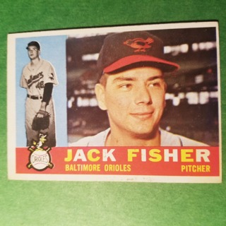 1960 - TOPPS BASEBALL CARD NO. 46 - JACK FISHER - ORIOLES