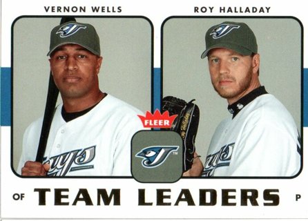 2006 Fleer Team Leaders Vernon Wells Roy Halladay