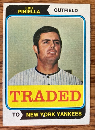 1974 Topps Lou Piniella traded baseball card 