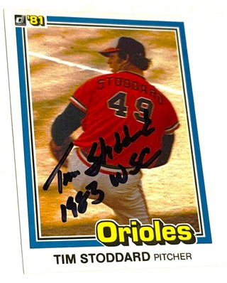 Autographed Tim Stoddard 1981 Donruss - Baltimore Orioles/With 1983 World Series Champs Inscription