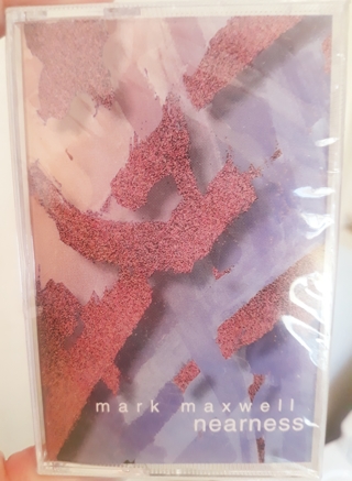 Mark Maxwell "Nearness" Jazz Cassette Tape
