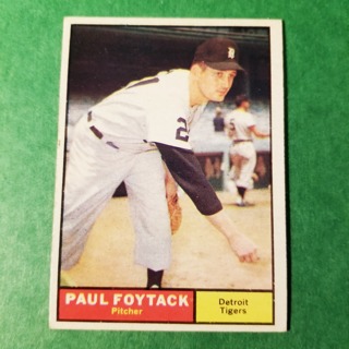 1961 - TOPPS EXMT - NRMT BASEBALL - CARD NO. 171 - PAUL FOYTACK - TIGERS