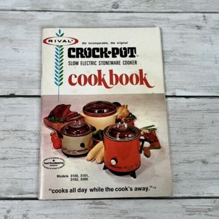 RIVAL CROCKPOT COOKBOOK=ABOUT 100 RECIPES