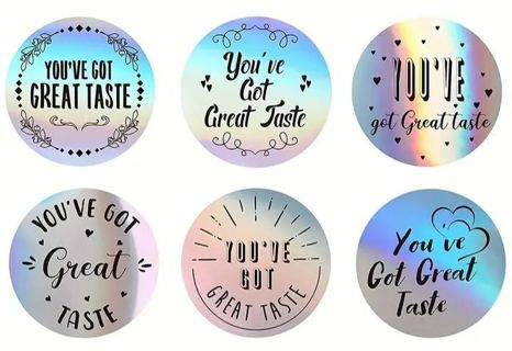 ⭐NEW⭐(6) HOLOGRAPHIC 'You've got great taste' stickers BNWOT.