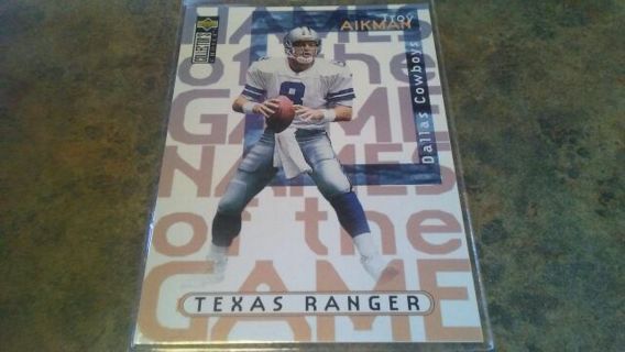 1997 UPPER DECK TEXAS RANGER NAMES OF THE GAME TROY AIKMAN DALLAS COWBOYS FOOTBALL CARD# 60