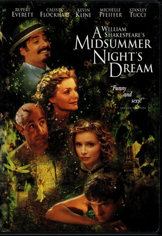 A Midsummer Night's Dream - DVD starring Rupert Everett, Calista Flockhart, Kevin Kline