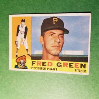 1960 - TOPPS BASEBALL CARD NO. 272 - FRED GREEN - PIRATES