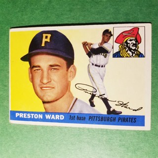 1955 TOPPS BASEBALL CARD - NO. 95 - PRESTON WARD - PIRATES