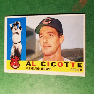 1960 - TOPPS BASEBALL CARD NO. 473 - AL CICOTTE - INDIANS