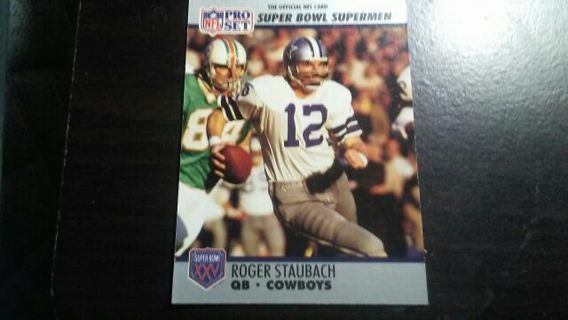 1990 NFL PRO SET SUPER BOWL XXV SUPERMEN ROGER STAUBACH DALLAS COWBOYS FOOTBALL CARD# 37
