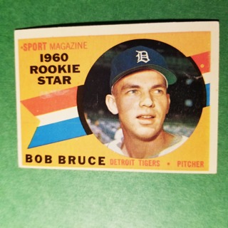 1960 - TOPPS BASEBALL CARD NO. 118 -  BOB BRUCE ROOKIE - TIGERS - EXMT-NRMT+