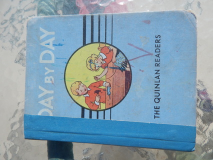 DAY BY DAY  Reader. (YEAR 1950)  ~~ 1st & 2nd Grade