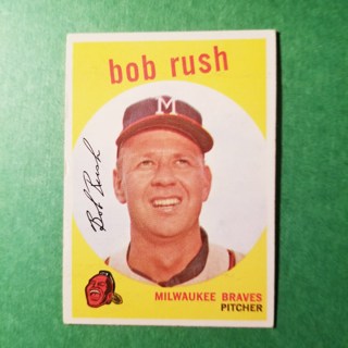 1959 - TOPPS EXMT - NRMT BASEBALL - CARD NO. 396 - BOB RUSH - BRAVES