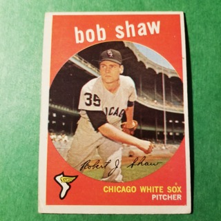 1959 - TOPPS BASEBALL CARD NO. 159 - BOB SHAW - WHITE SOX