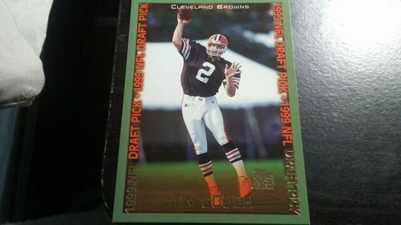 1999 TOPPS NFL DRAFT ROOKIE TIM COUCH CLEVELAND BROWNS FOOTBALL CARD# 345